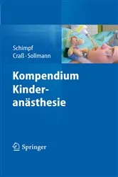 Book cover of Kompendium Kinderanästhesie by Jörg Schimpf