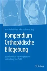 Book cover of Kompendium Orthopädische Bildgebung by Marc-André Weber