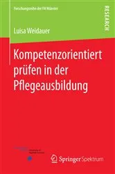 Book cover of Kompetenzorientiert prüfen in der Pflegeausbildung by Luisa Weidauer
