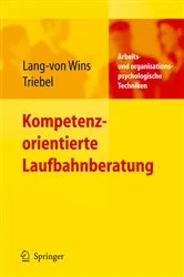Book cover of Kompetenzorientierte Laufbahnberatung by Thomas Lang-von Wins