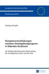 Book cover of Kompetenzverschiebungen zwischen Gesetzgebungsorganen in foederalen Strukturen by Unknown