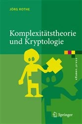 Book cover of Komplexitätstheorie und Kryptologie by Jörg Rothe