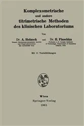 Book cover of Komplexometrische und andere titrimetrische Methoden des klinischen Laboratoriums by Anton Holasek