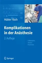 Book cover of Komplikationen in der Anästhesie (2nd ed.) by Matthias Hübler