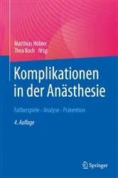 Book cover of Komplikationen in der Anästhesie (4th ed.) by Matthias Hübler