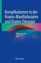 Book cover of Komplikationen in der Kranio-Maxillofazialen und Oralen Chirurgie by Robert Gassner