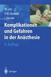 Book cover of Komplikationen und Gefahren in der Anästhesie (4th ed.) by Werner F. List