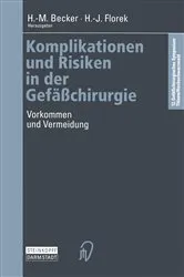 Book cover of Komplikationen und Risiken in der Gefäßchirurgie by M. Becker