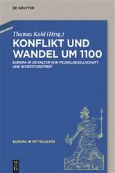 Book cover of Konflikt und Wandel um 1100 by Thomas Kohl