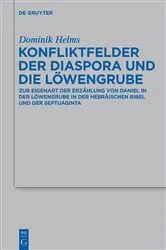 Book cover of Konfliktfelder der Diaspora und die Löwengrube by Dominik Helms