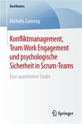 Book cover of Konfliktmanagement, Team Work Engagement und psychologische Sicherheit in Scrum-Teams by Michelle Zumsteg