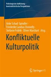 Book cover of Konfliktuelle Kulturpolitik by Anke Schad-Spindler