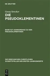 Book cover of Konkordanz zu den Pseudoklementinen, Teil 1 by Georg Strecker