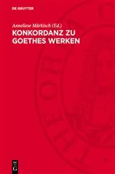Book cover of Konkordanz zu Goethes Werken by Anneliese Märkisch