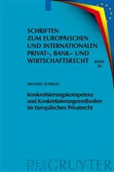 Book cover of Konkretisierungskompetenz und Konkretisierungsmethoden im Europäischen Privatrecht by Unknown
