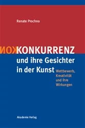 Book cover of Konkurrenz und ihre Gesichter in der Kunst by Renate Prochno