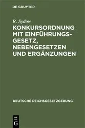 Book cover of Konkursordnung mit Einführungsgesetz, Nebengesetzen und Ergänzungen (3rd ed.) by Unknown