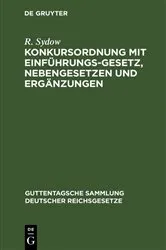 Book cover of Konkursordnung mit Einführungsgesetz, Nebengesetzen und Ergänzungen by R. Sydow