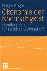 Book cover of Ökonomie der Nachhaltigkeit by Holger Rogall
