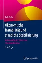 Book cover of Ökonomische Instabilität und staatliche Stabilisierung (2nd ed.) by Ralf Pauly