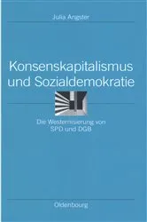 Book cover of Konsenskapitalismus und Sozialdemokratie by Julia Angster