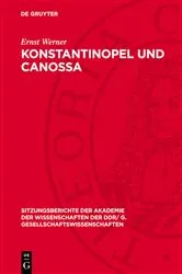 Book cover of Konstantinopel und Canossa by Ernst Werner