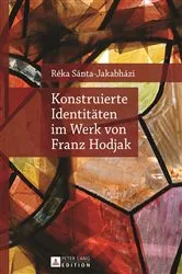 Book cover of Konstruierte Identitaeten im Werk von Franz Hodjak by Réka Sánta-Jakabházi