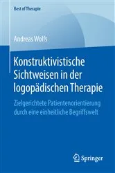 Book cover of Konstruktivistische Sichtweisen in der logopädischen Therapie by Andreas Wolfs