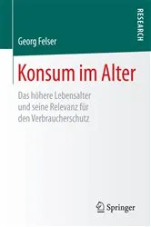 Book cover of Konsum im Alter by Georg Felser