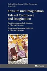 Book cover of Konsum und Imagination- Tales of Commerce and Imagination by Godela Weiss-Sussex