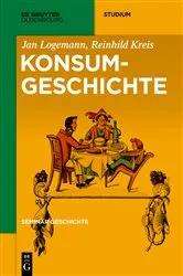 Book cover of Konsumgeschichte by Jan Logemann