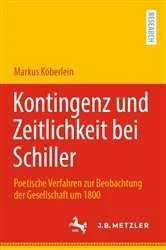 Book cover of Kontingenz und Zeitlichkeit bei Schiller by Markus Köberlein
