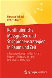 Book cover of Kontinuierliche Messgrößen und Stichprobenstrategien in Raum und Zeit by Hartmut Hebbel