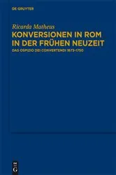 Book cover of Konversionen in Rom in der Frühen Neuzeit by Ricarda Matheus