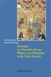 Book cover of Konzepte von Produktivität im Wandel vom Mittelalter in die Frühe Neuzeit by Corinna Laude