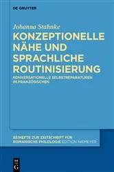 Book cover of Konzeptionelle Nähe und sprachliche Routinisierung by Johanna Stahnke