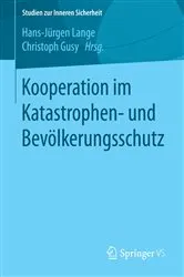 Book cover of Kooperation im Katastrophen- und Bevölkerungsschutz by Hans-Jürgen Lange