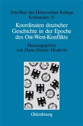Book cover of Koordinaten deutscher Geschichte in der Epoche des Ost-West-Konflikts by Hans Günter Hockerts