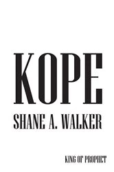 Book cover of Kope by Shane A. Walker