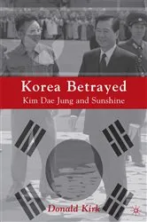 Book cover of Korea Betrayed by D. Kirk