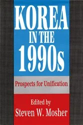 Book cover of Korea in the 1990s by Steven Mosher