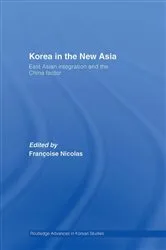 Book cover of Korea in the New Asia by Francoise Nicolas