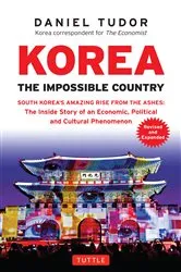 Book cover of Korea: The Impossible Country by Daniel Tudor