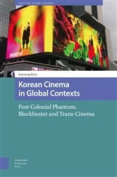 Book cover of Korean Cinema in Global Contexts by Soyoung Kim
