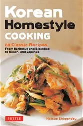 Book cover of Korean Homestyle Cooking by Hatsue Shigenobu