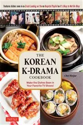Book cover of Korean K-Drama Cookbook by Choi Heejae