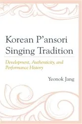 Book cover of Korean P'ansori Singing Tradition by Yeonok Jang