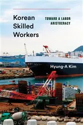 Book cover of Korean Skilled Workers by Hyung-A Kim