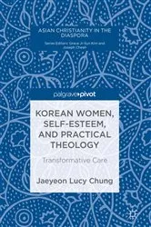Book cover of Korean Women, Self-Esteem, and Practical Theology by Jaeyeon Lucy Chung