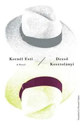 Book cover of Kornel Esti by Deszö Kosztolányi